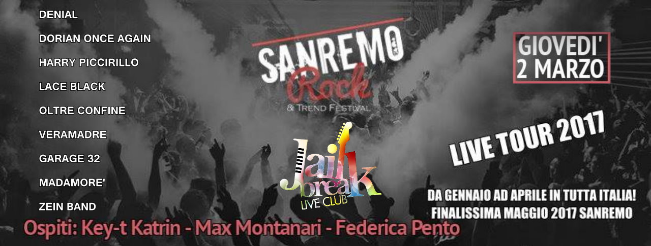 Giovedì 2 Marzo Sanremo rock al JailBreak di Roma.