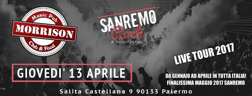 13 Aprile Sanremo Rock approda a Palermo Audizioni del Festival 2^ Tappa Regionale.