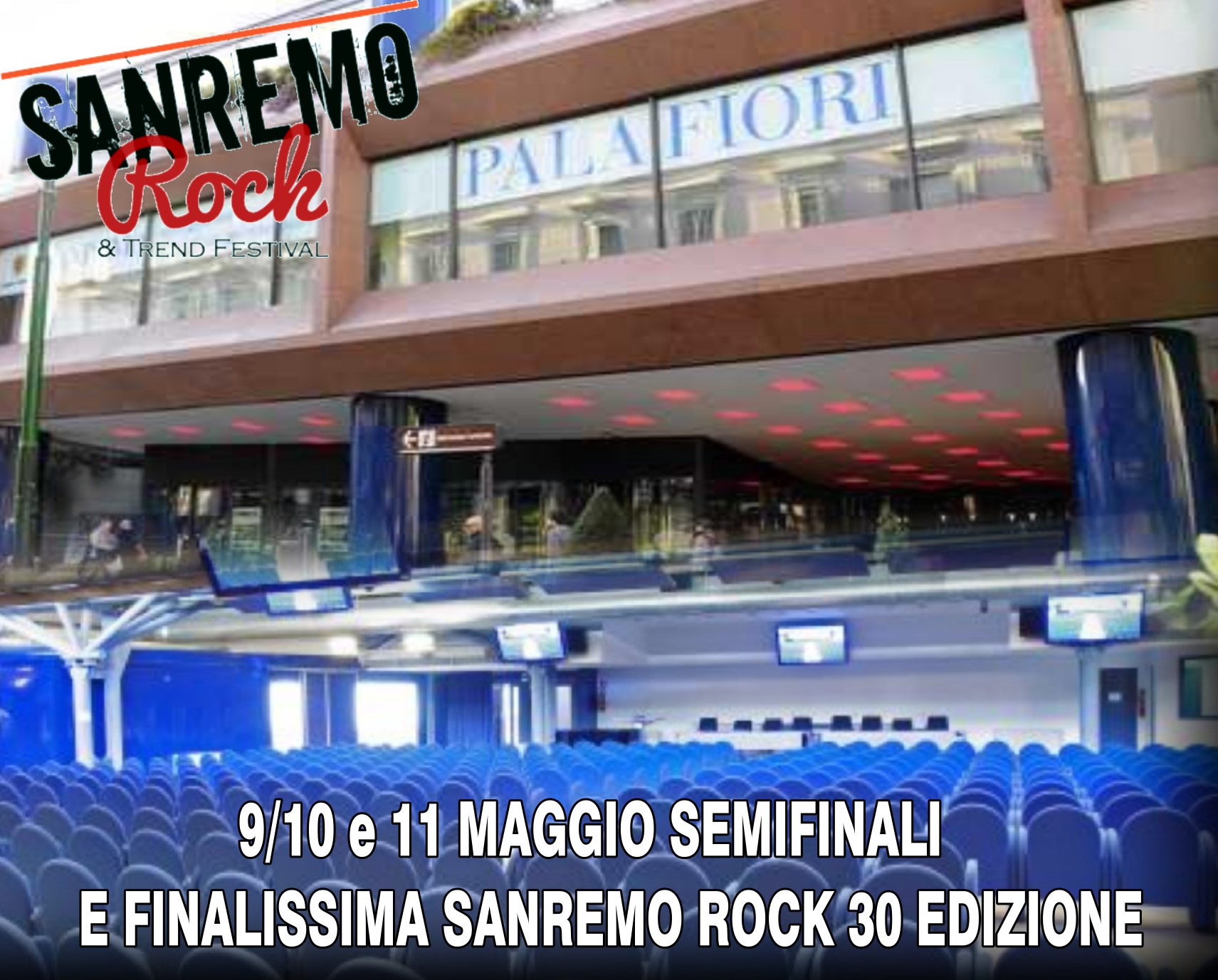 Sanremo Rock 30° Edizione dal 9 Maggio le finali al Palafiori in Sanremo.