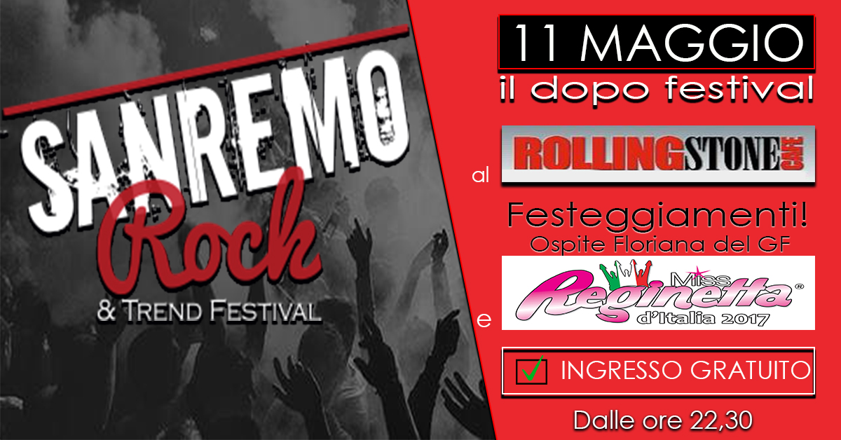 Sanremo Rock&Miss Reginetta dall’Rolling Stones di Sanremo presentano “Il dopo Festival”